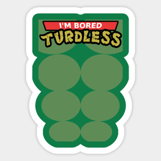 Teenage Mutant Ninja Turtles Parody Design: Bored Turdless Sticker